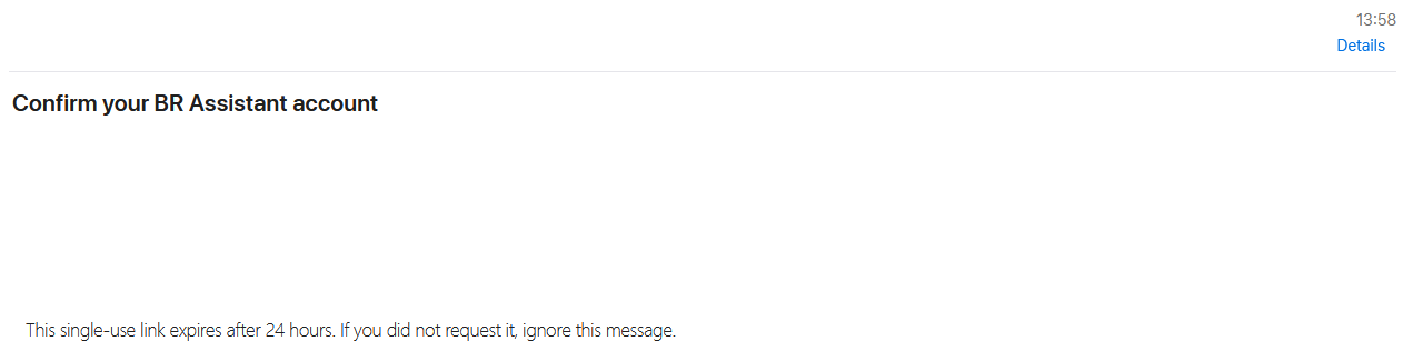 BR Assistant confirmation email with recipient and single-use link redacted